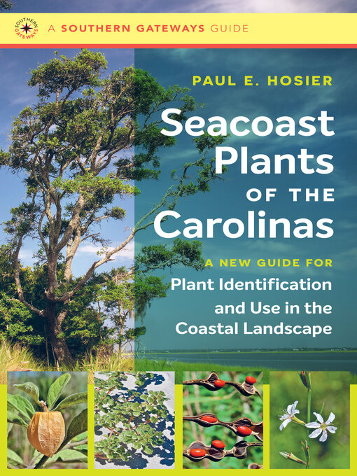 Title details for Seacoast Plants of the Carolinas by Paul E. Hosier - Available